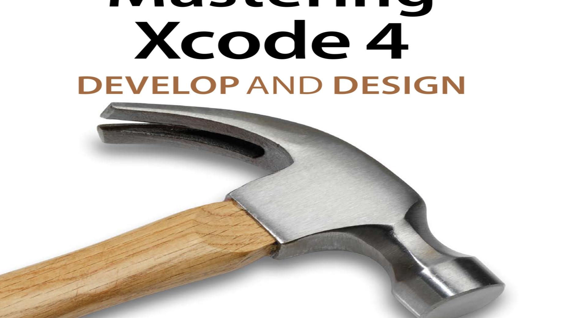 iOS免費(fèi)電子書-Mastering.Xcode.4.Develop.and.Design.Sep.2011